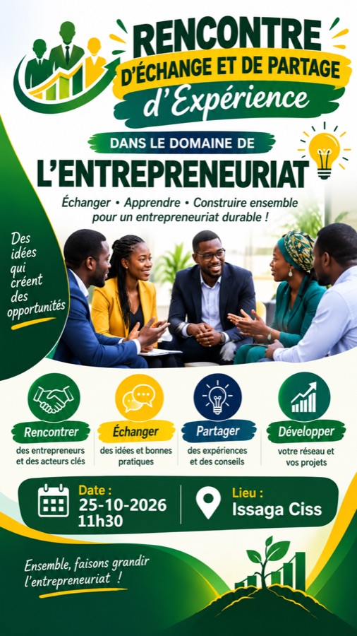 Affiche : Rencontre d'échange et de partage d'expérience dans le domaine de l'entrepreneuriat, 25-10-2026 à 11h30, chez Issaga Ciss